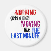 Humoureuze typografie van de laatste minuut procra magneet (Voorkant)