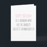 Humourous Birthday Grandma from Granddaughter Kaart<br><div class="desc">Funny quotes to crack even the hardest nuts ; )</div>