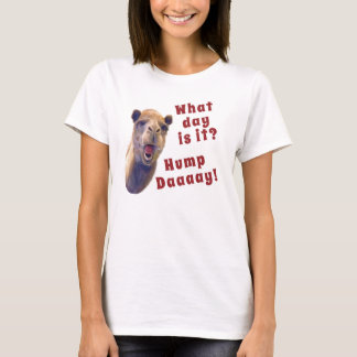 Hump Dag. T-shirt