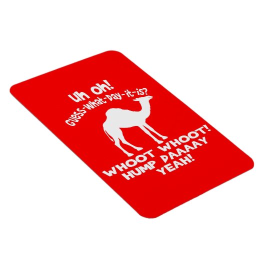 Hump Day Camel Whoot Flexi Magnet Magneet (Rechterzijde)