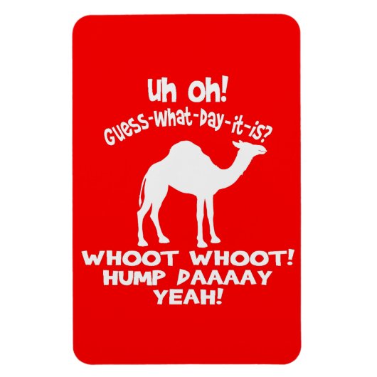 Hump Day Camel Whoot Flexi Magnet Magneet (Verticaal)