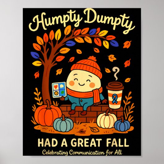 Humpty Dumpty Had A Great Fall Aac Awareness Speec Poster (Voorkant)