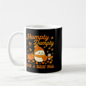 Humpty Dumpty Had A Great Fall Autumn Funny Men Wo Koffiemok (Links)