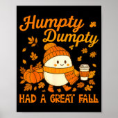 Humpty Dumpty Had A Great Fall Autumn Funny Men Wo Poster (Voorkant)
