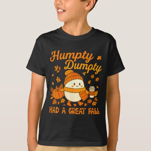 Humpty Dumpty Had A Great Fall Autumn Funny Men Wo T-shirt (Voorkant)