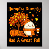 Humpty Dumpty Had A Great Fall Halloween Thanksgiv Poster (Voorkant)