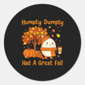 Humpty Dumpty Had A Great Fall Halloween Thanksgiv Ronde Sticker (Voorkant)