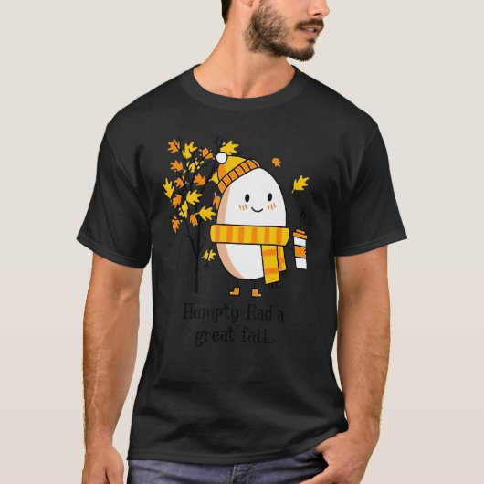 Humpty Dumpty Had A Great Fall Happy Fall Y'all Th T-shirt (Voorkant)