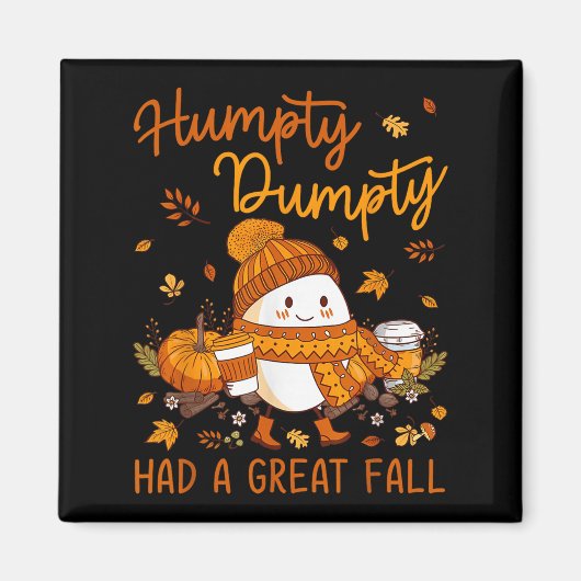 Humpty Dumpty Had A Great Fall Thanksgiving Autumn Magneet (Voorkant)