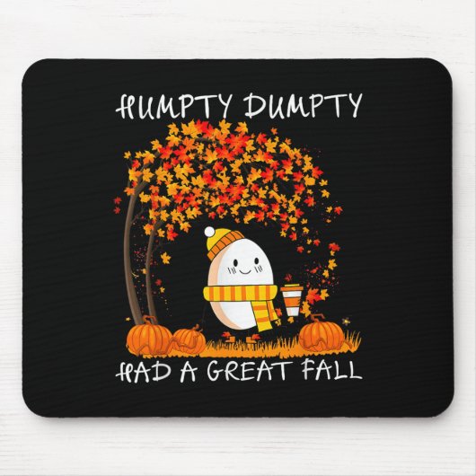 Humpty Dumpty Had A Great Fall Thanksgiving Autumn Muismat (Voorkant)