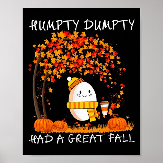 Humpty Dumpty Had A Great Fall Thanksgiving Autumn Poster (Voorkant)