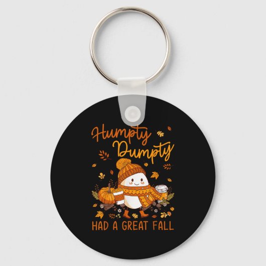 Humpty Dumpty Had A Great Fall Thanksgiving Autumn Sleutelhanger (Voorkant)