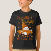 Humpty Dumpty Had A Great Fall Thanksgiving Autumn T-shirt (Voorkant)