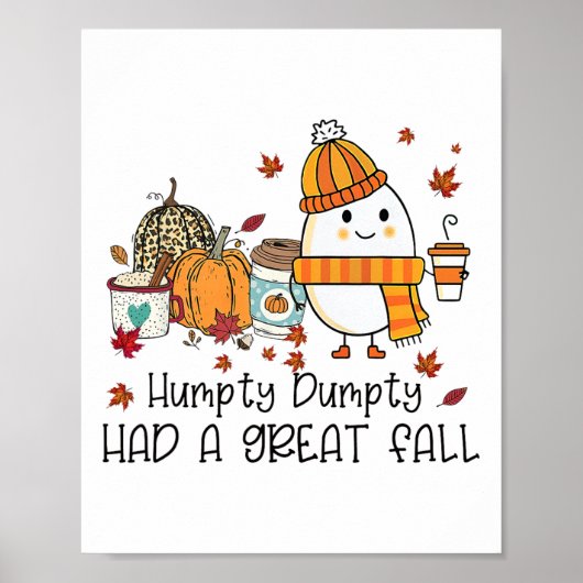 Humpty Dumpty had een geweldige Herfst Funny Egg T Poster (Voorkant)