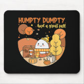 Humpty Dumpty had een geweldige Herfst Happy Herfs Muismat (Voorkant)