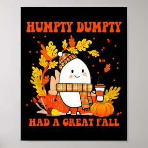 Humpty Dumpty had een geweldige Herfst Happy Herfs Poster