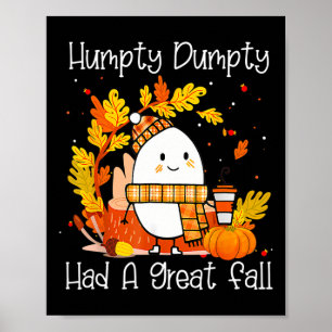 Humpty Dumpty had een geweldige Herfst Happy Herfs Poster