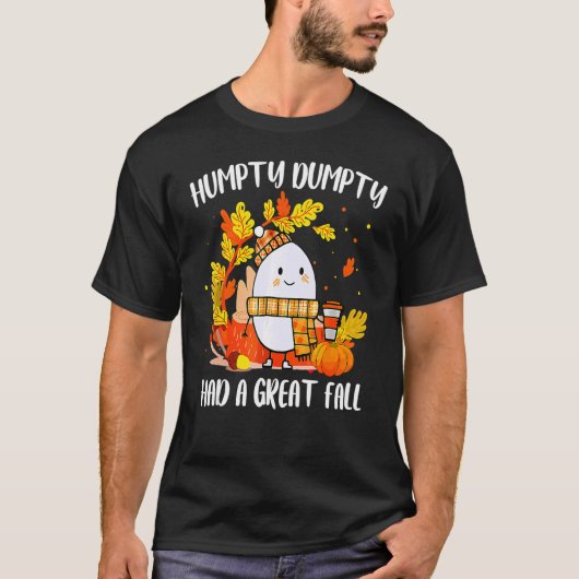 Humpty Dumpty had een geweldige Herfst Happy Herfs T-shirt (Voorkant)