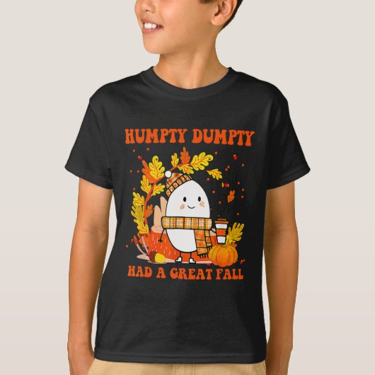 Humpty Dumpty had een geweldige Herfst Happy Herfs T-shirt (Voorkant)