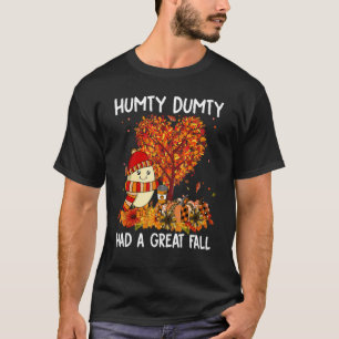 Humpty Dumpty had een geweldige Herfst Happy Herfs T-shirt