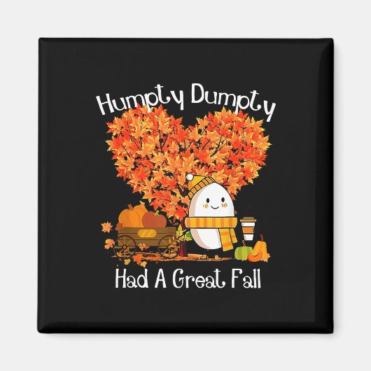 Humpty Dumpty had een geweldige Herfst herfstblade Magneet (Voorkant)
