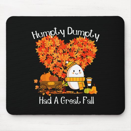 Humpty Dumpty had een geweldige Herfst herfstblade Muismat (Voorkant)