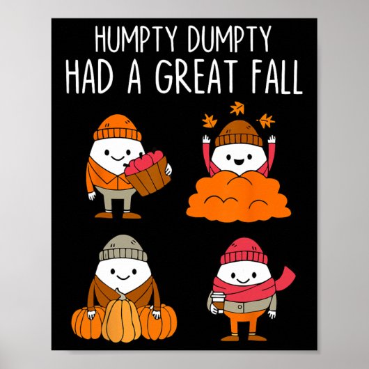 Humpty Dumpty had een geweldige Herfst herfstblade Poster (Voorkant)