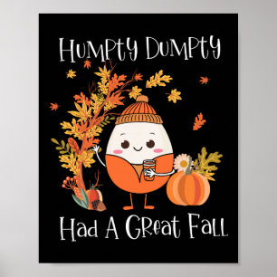 Humpty Dumpty had een geweldige Herfst pompoen val Poster