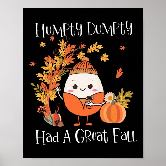 Humpty Dumpty had een geweldige Herfst pompoen val Poster (Voorkant)