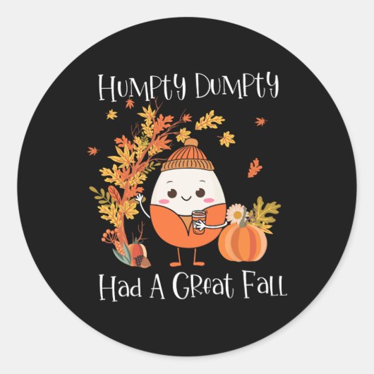 Humpty Dumpty had een geweldige Herfst pompoen val Ronde Sticker (Voorkant)