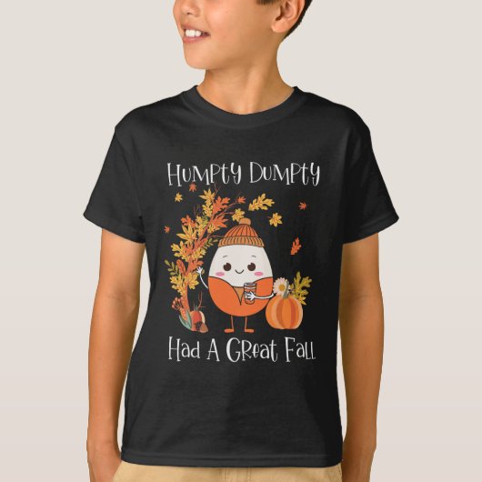 Humpty Dumpty had een geweldige Herfst pompoen val T-shirt (Voorkant)