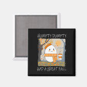 Humpty Dumpty had een grote Herfst najaar Thanksgi Magneet (Voorkant / Achterkant)