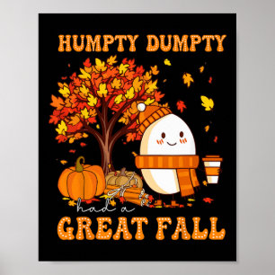 Humpty Dumpty had een grote Herfst najaar Thanksgi Poster