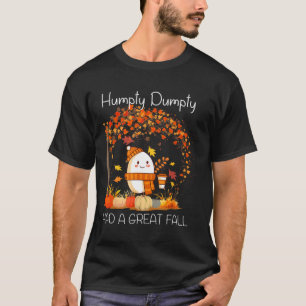 Humpty Dumpty had een grote Thanksgiving in de Her T-shirt