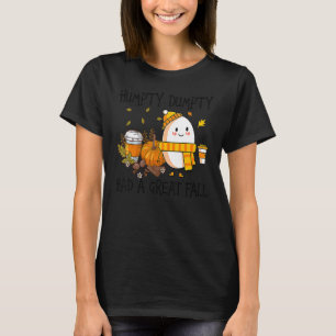 Humpty Dumpty Had Een Grote Val Gelukkig Herfst Y' T-shirt
