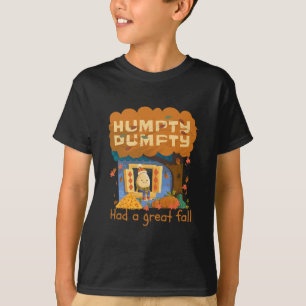 Humpty Dumpty Had Eén Grote Val Gelukkig Najaar Y' T-shirt