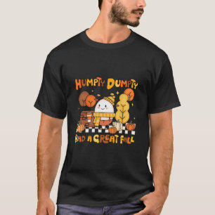 Humpty Dumpty Had Een Grote Val Herfst Pompoen Dan T-shirt