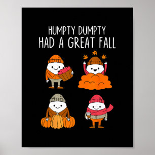 Humpty Dumpty Had Een Grote Val Herfstbladeren Dan Poster
