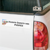 Humpty Dumpty was PUSHED Bumpersticker (Op Truck)
