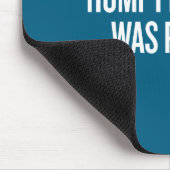 Humpty Dumpty Was Pushed Funny Quote  Muismat (Hoek)