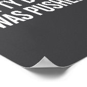 Humpty Dumpty Was Pushed Funny Quote Poster (Hoek)