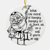 Humpty Dumpty's Surrender: grillige wijsheid Keramisch Ornament (Voorkant)