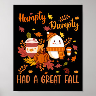Humpty Funny Dumpty had een geweldige Herfst Happy Poster
