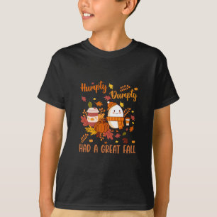 Humpty Grappige Dumpty Had Een Grote Val Gelukkig  T-shirt