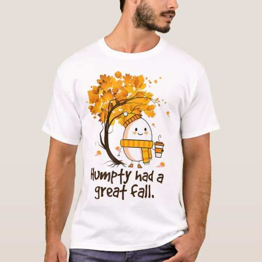 Humpty had een geweldige Herfst in de herfst van J T-shirt (Voorkant)