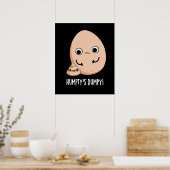 Humpty's Dumpy Grappige Ei Poep Punt Donkere BG Poster (Keuken)