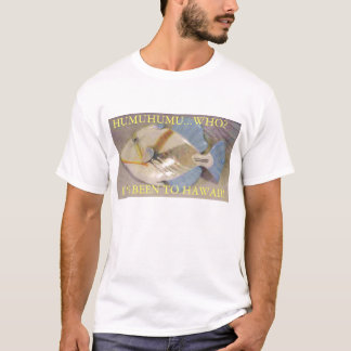 HUMUHUMU...WIE? T-SHIRT