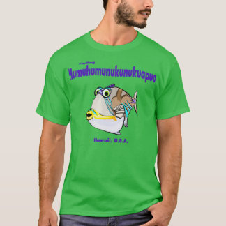 humuhumunukunukuapua t-shirt