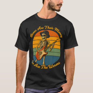 Hun botten zijn hun geld Ik denk dat je moet wegga T-shirt