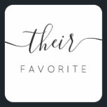 Hun favoriete moderne kalligrafie gunst vierkante sticker<br><div class="desc">Hun favoriete Favor Sticker met moderne kalligrafie voor Wedding Welcome Bag. Het ontwerp kenmerkt een moderne lay-out van de stijlmanuscripttekst. Als u geavanceerde wijzigingen wilt aanbrengen,  selecteert u "Klik om verder aan te passen" onder Deze sjabloon personaliseren.</div>